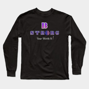 Be Strong Long Sleeve T-Shirt